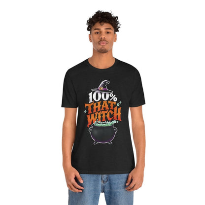 100% That Witch Shirt