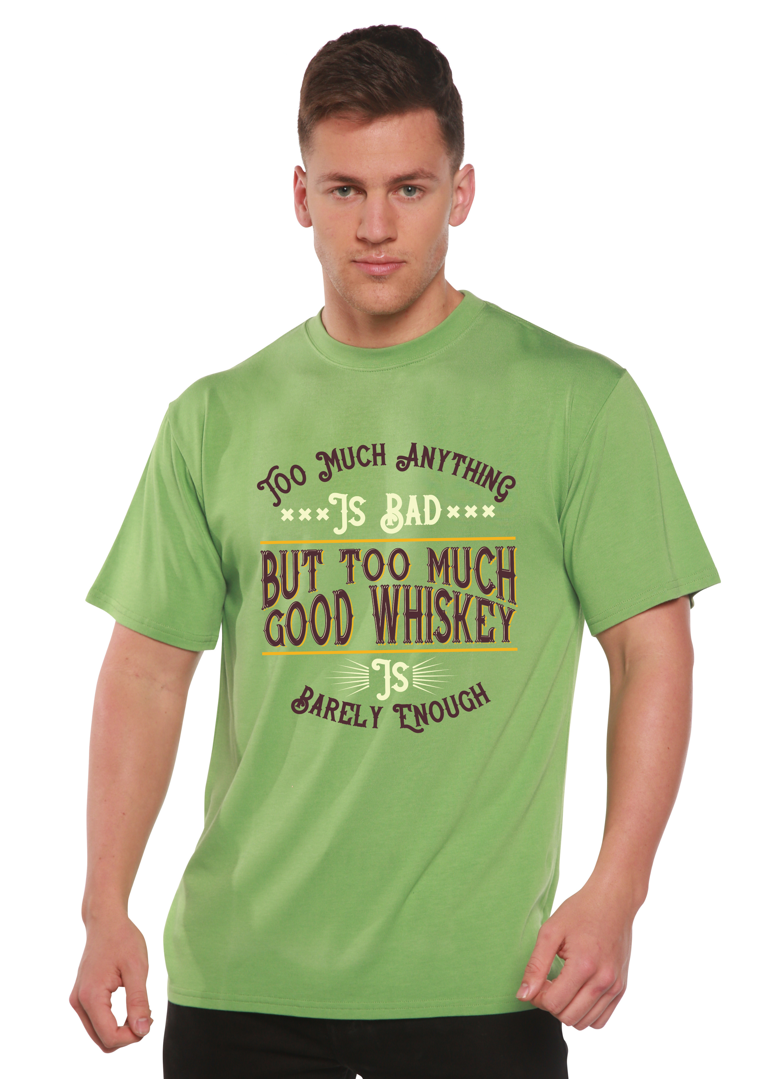 But Too Much Good Whiskey Men&