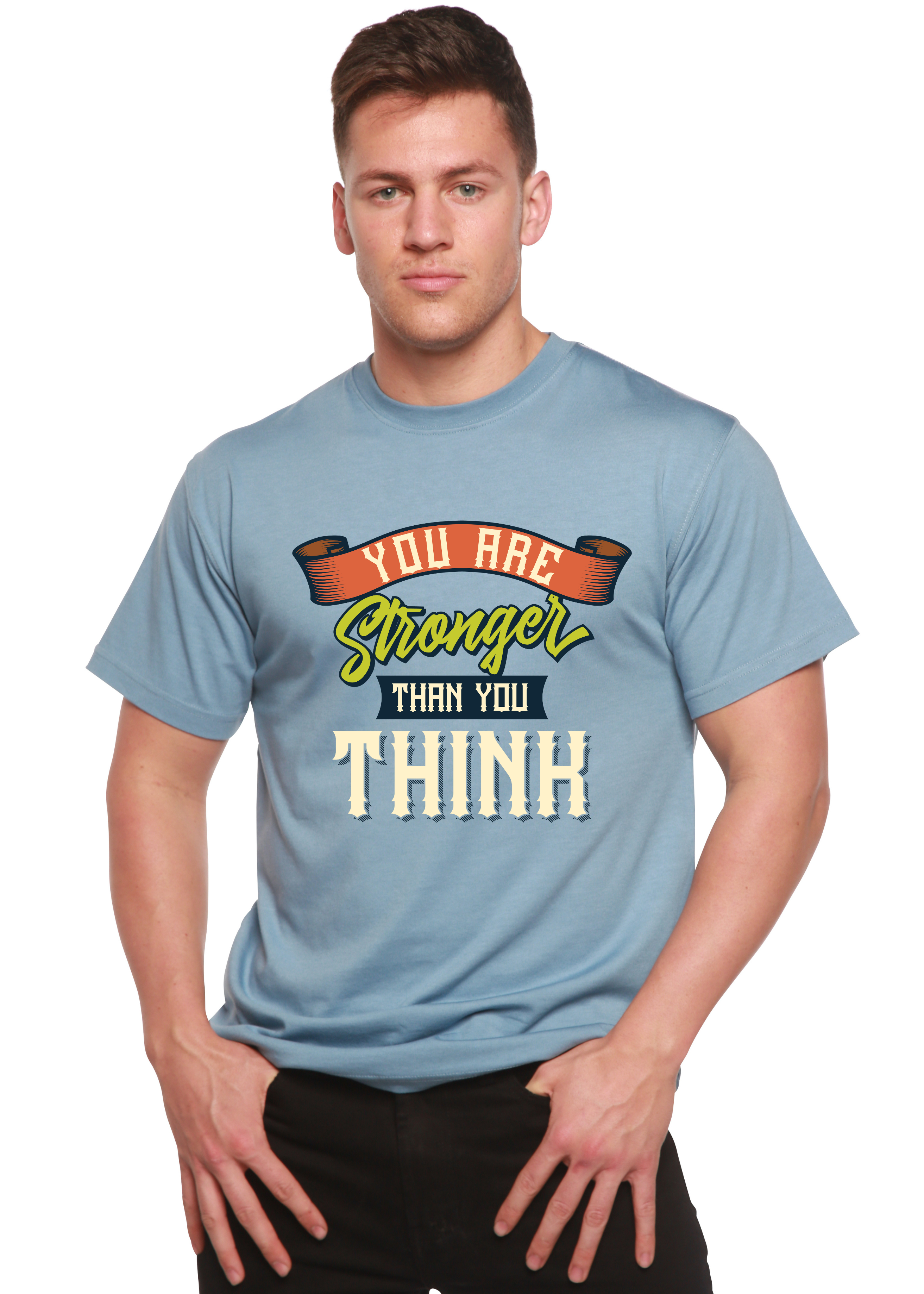 You Are Stronger Than You Think Men&