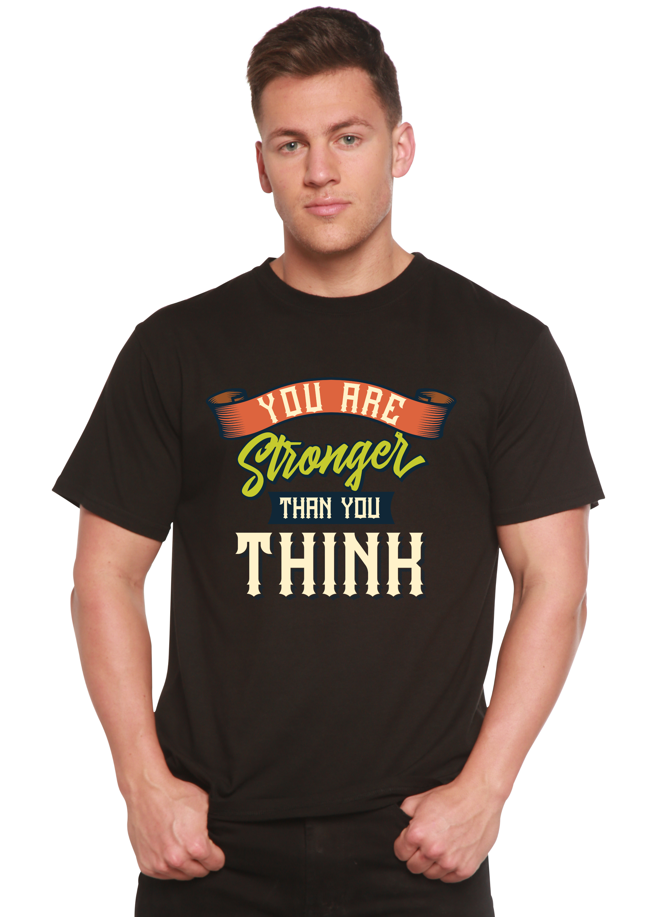 You Are Stronger Than You Think Men&