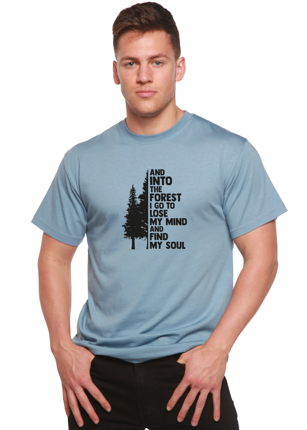 And Into The Forest I Go Men&