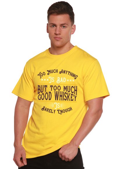But Too Much Good Whiskey Men&