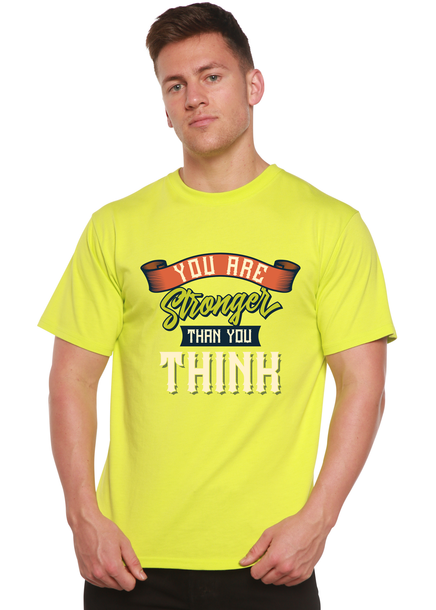 You Are Stronger Than You Think Men&
