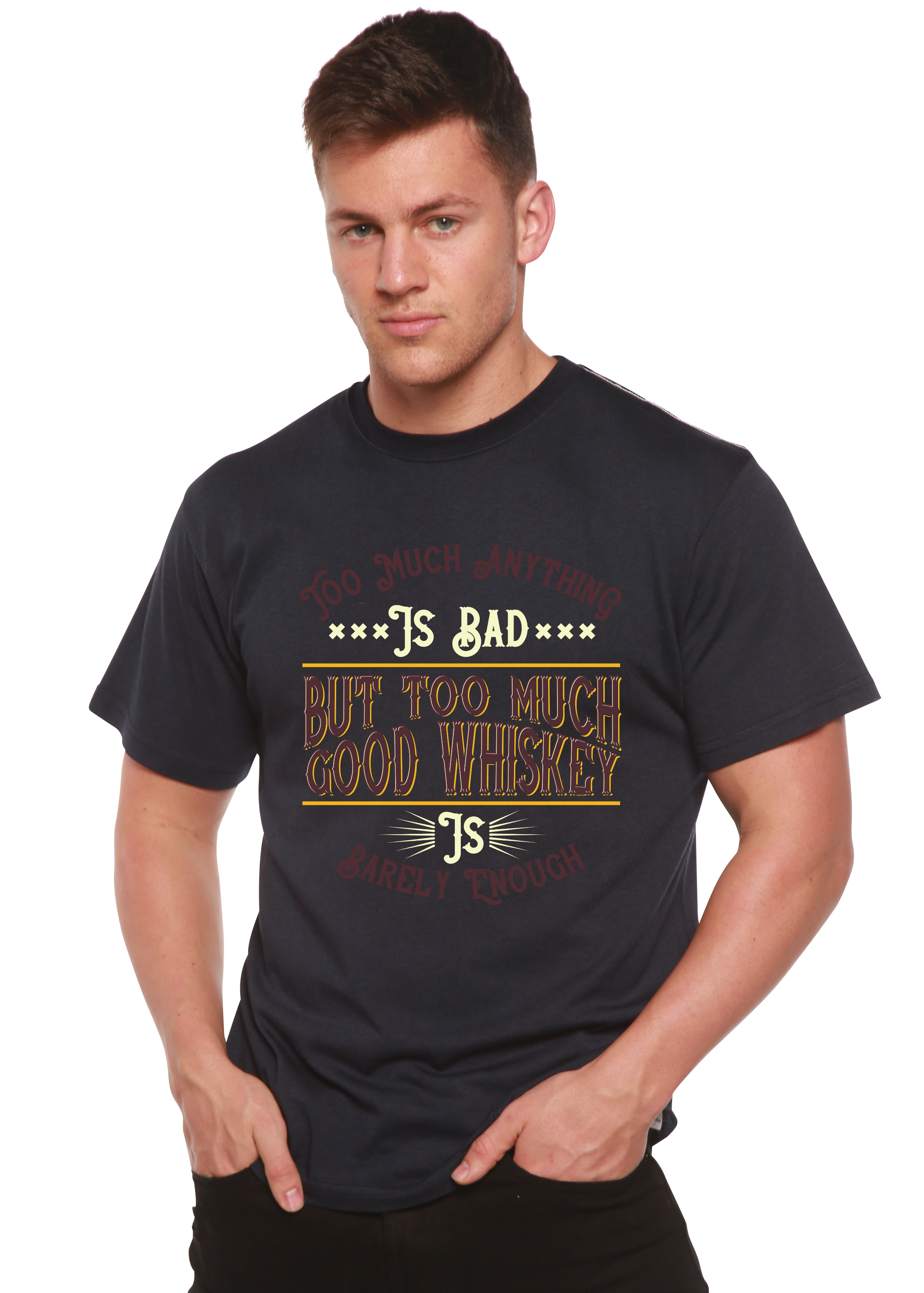 But Too Much Good Whiskey Men&