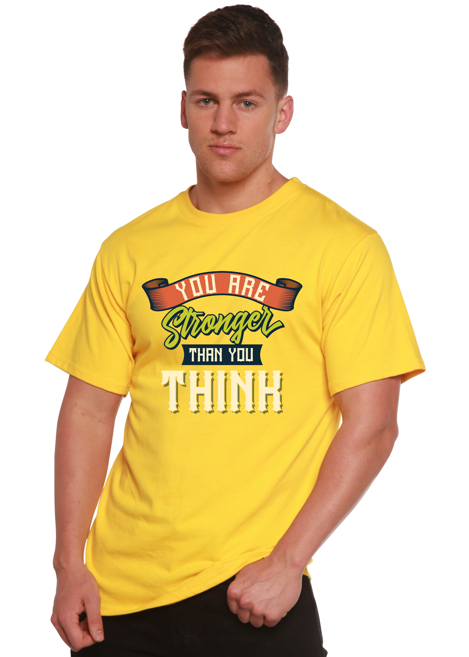 You Are Stronger Than You Think Men&