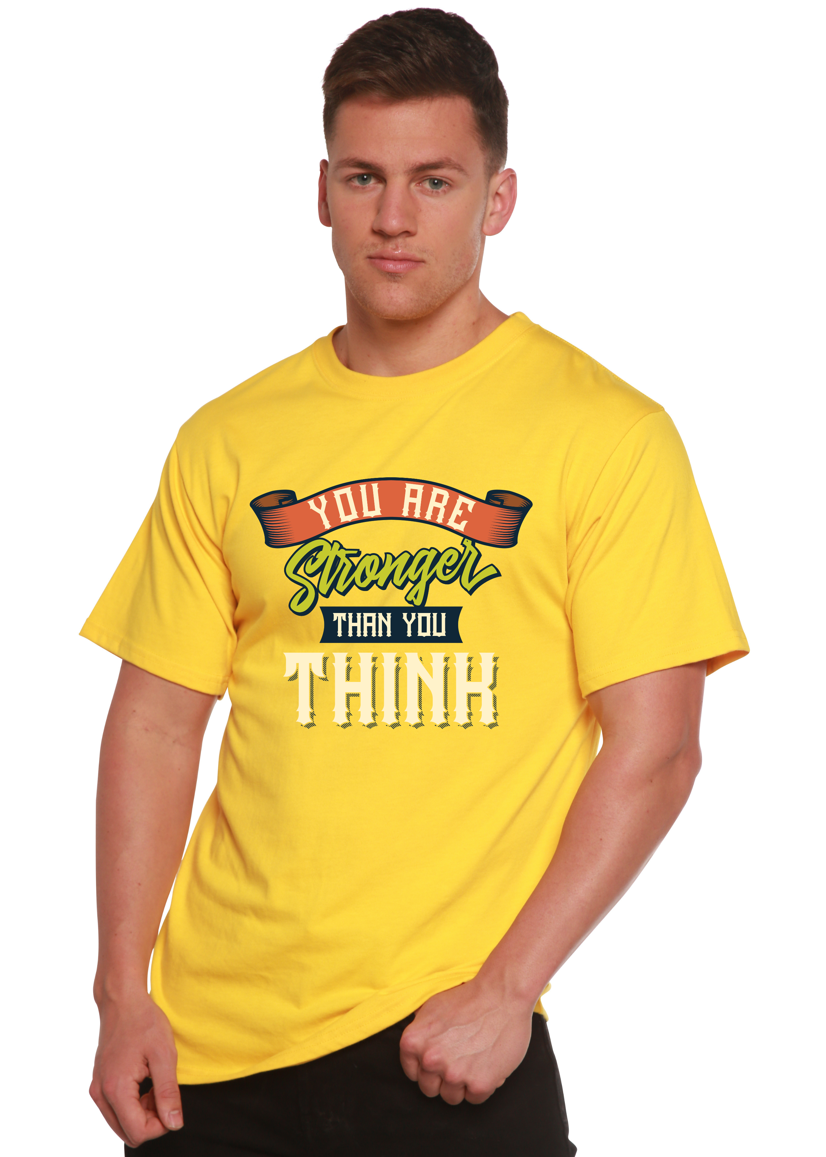 You Are Stronger Than You Think Men&
