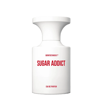 BORNTOSTANDOUT Sugar Addict