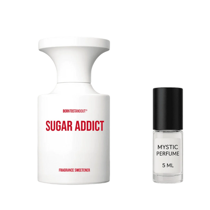 BORNTOSTANDOUT Sugar Addict