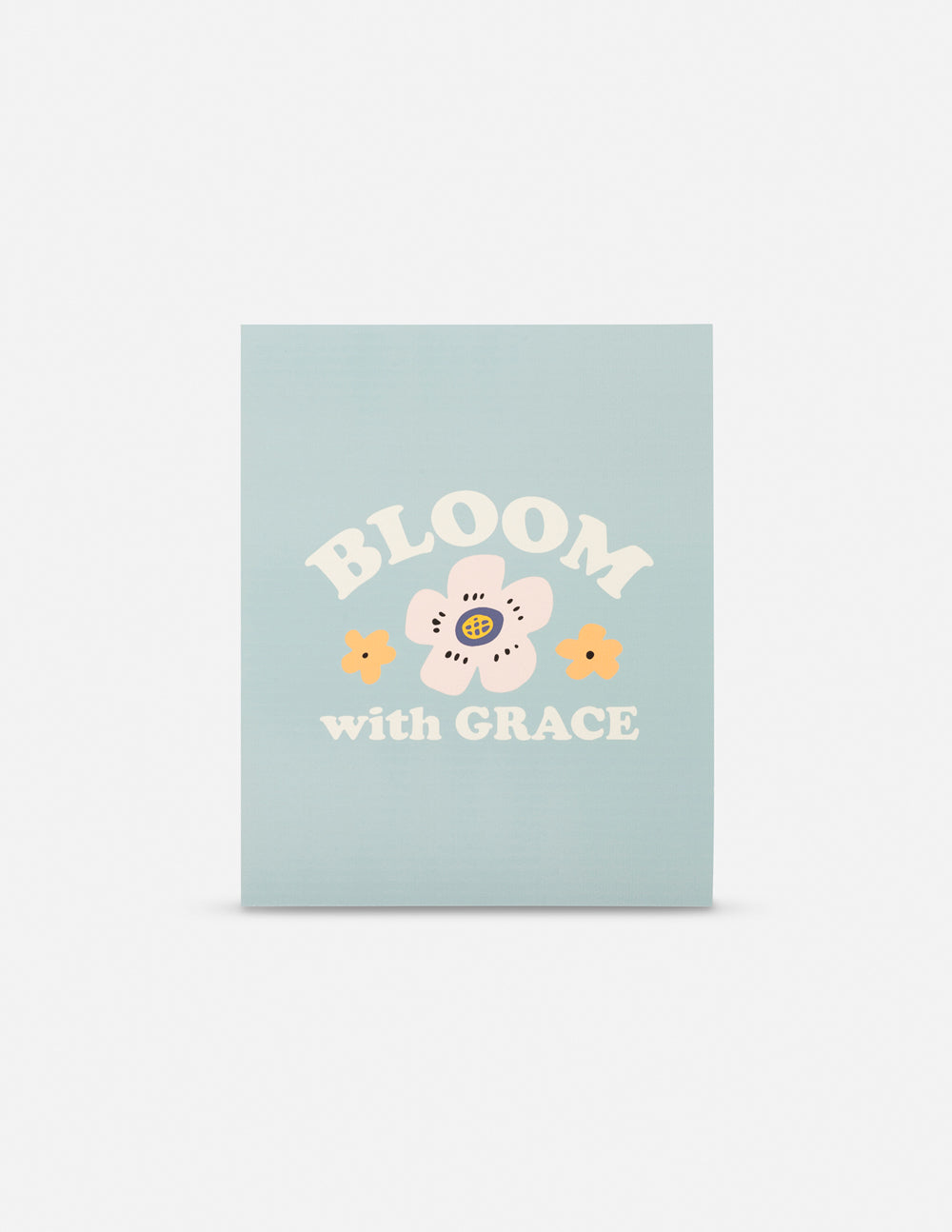 Bloom With Grace Print