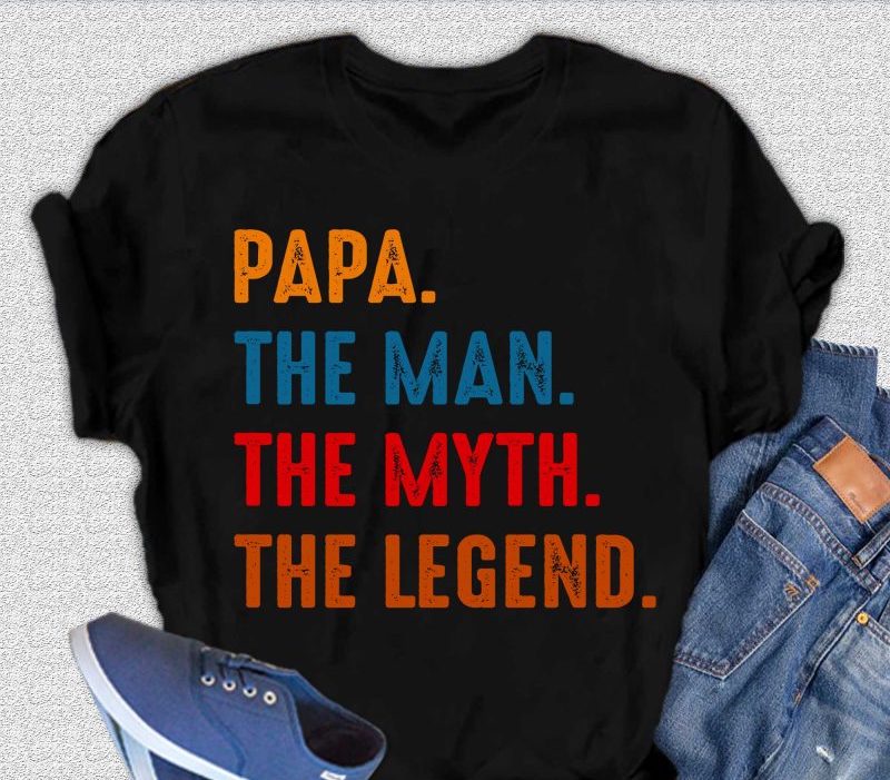 Papa, the Man, the Myth, the Legend Men&