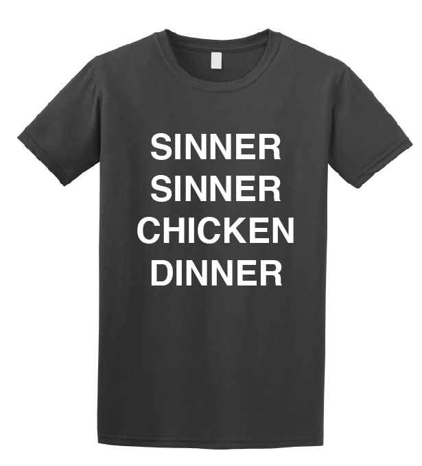Sinner Sinner Chicken Dinner