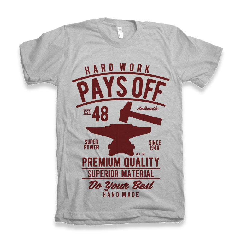 Hard Work Pays Men&
