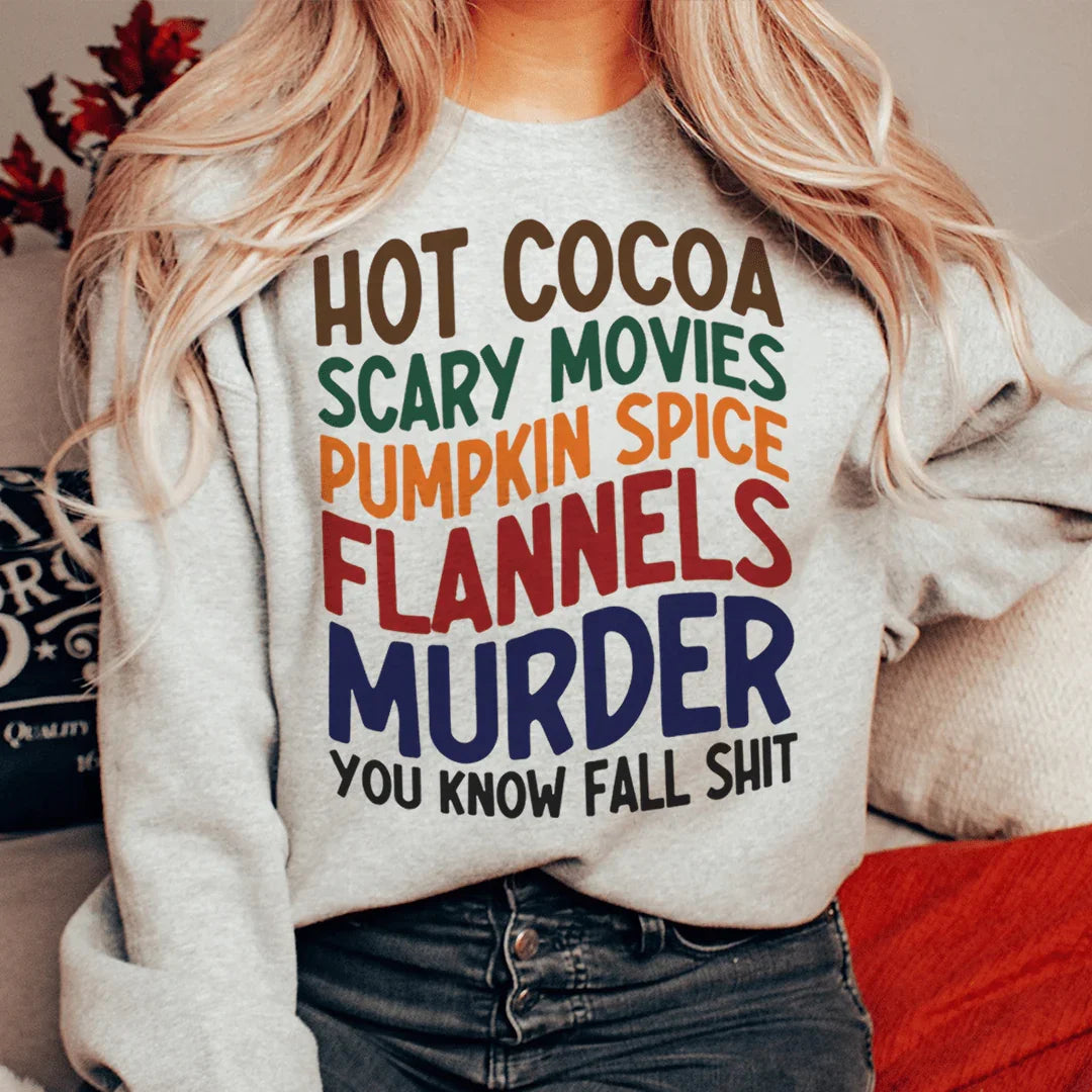 Hot Cocoa Scary Movies Pumpkin Spice Flannels Sweatshirt