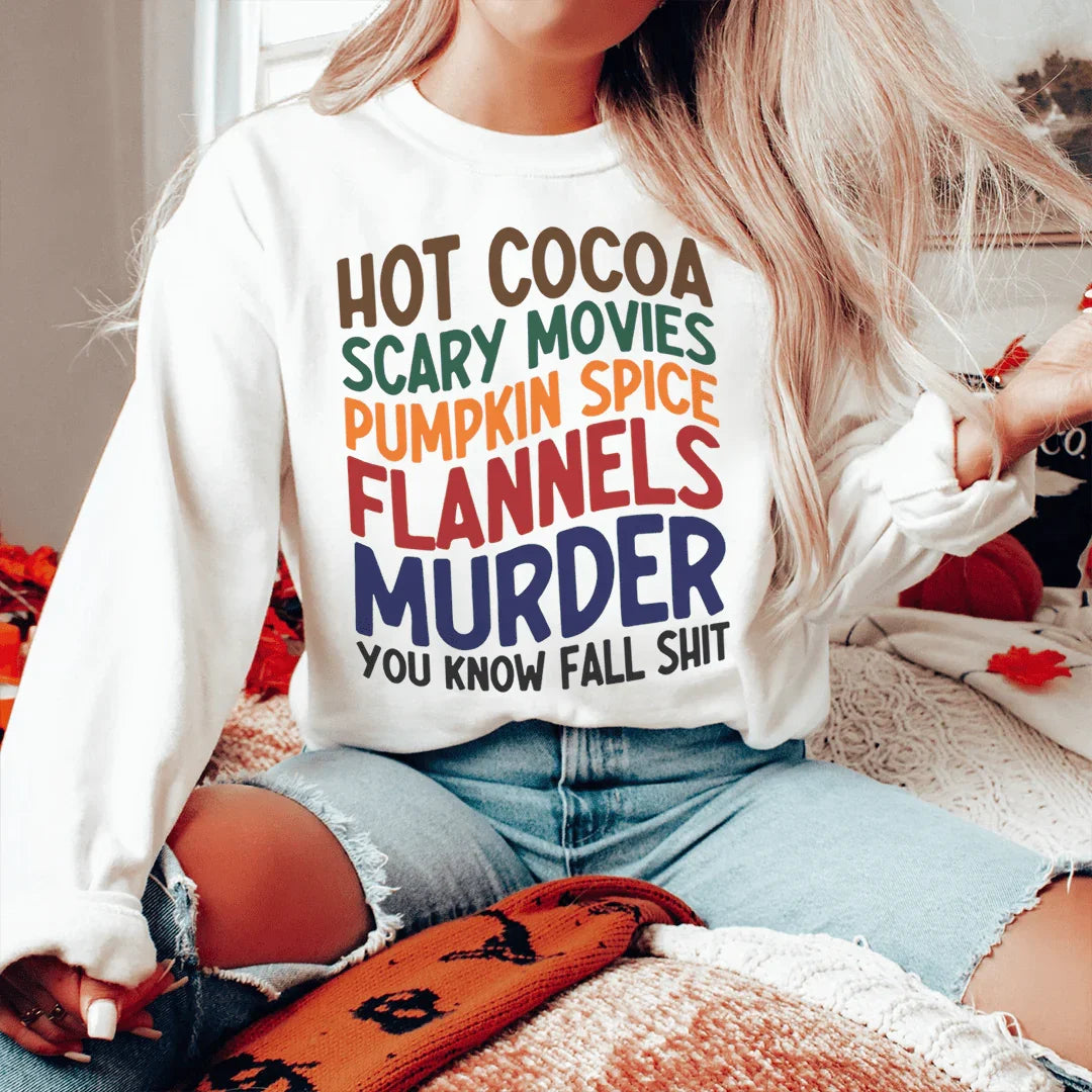 Hot Cocoa Scary Movies Pumpkin Spice Flannels Sweatshirt