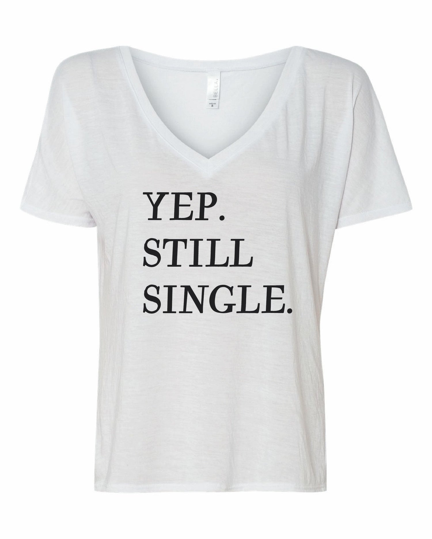 Yup, Still Single