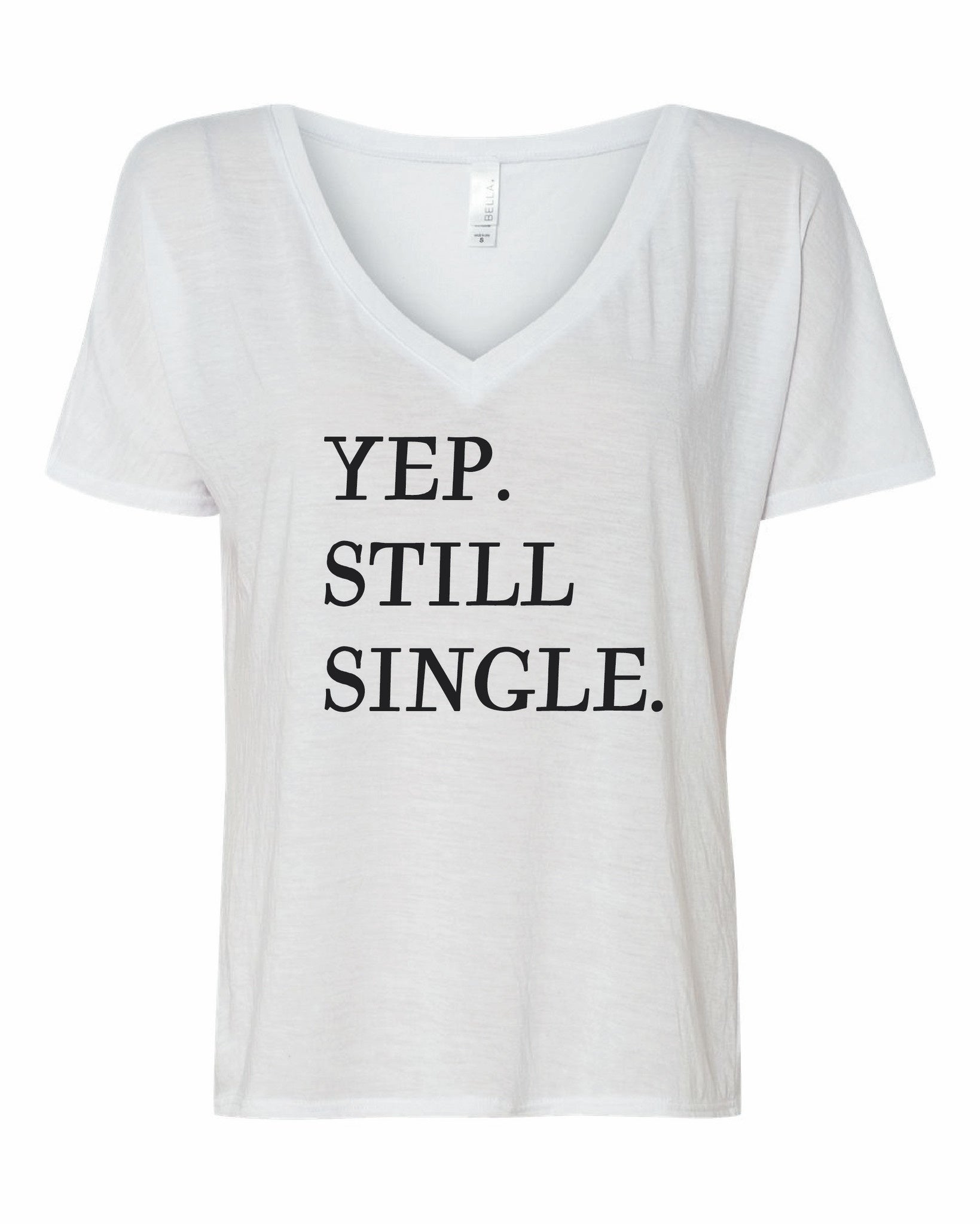 Yup, Still Single