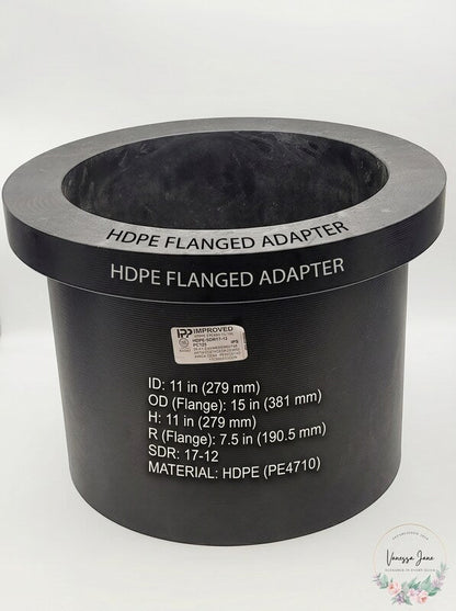 HDPE Flanged Adapter 11 in opening, 15 in Rad. 11 in H