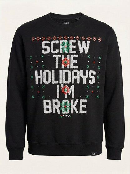 Freeze Mens Screw The Holidays Im Broke Ugly Christmas Sweatshirt, Size Medium
