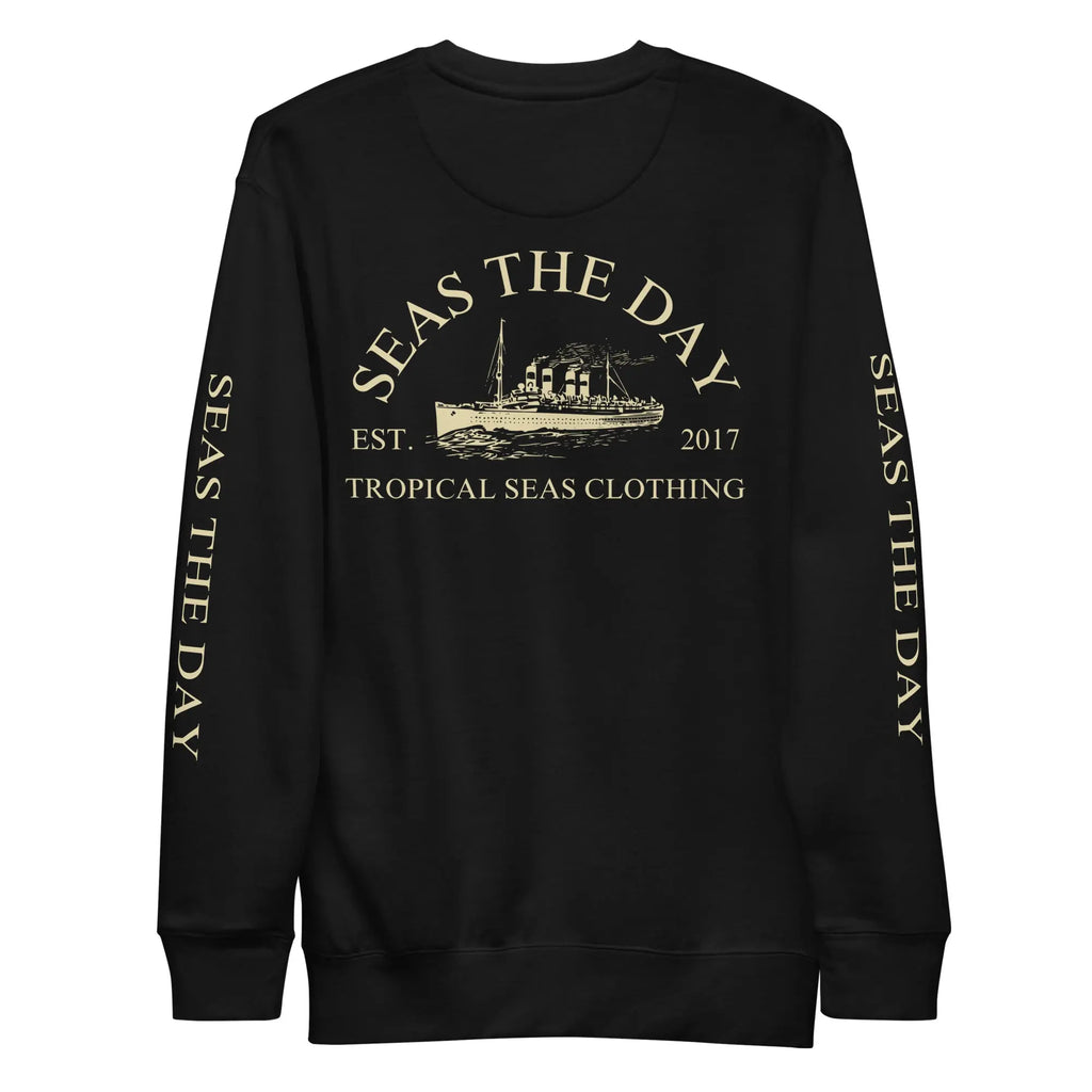Seas The Day ship premium casual sweatshirt featuring a classic design and soft fleece material for comfort.