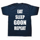 Funny Eat Sleep Goon Repeat Graphic T Shirts Men Women Pure Cotton Humor Streetwear Tee Shirt Short Sleeve Unisex Loose Clothing SHOPEZRA L.L.C.