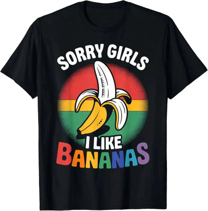 "Sorry Girl I Love Banana" Fun LGBTQ Gay Pride T-shirts Men Short Sleeve Fashion Streetwear Tshirts by Dropshipman