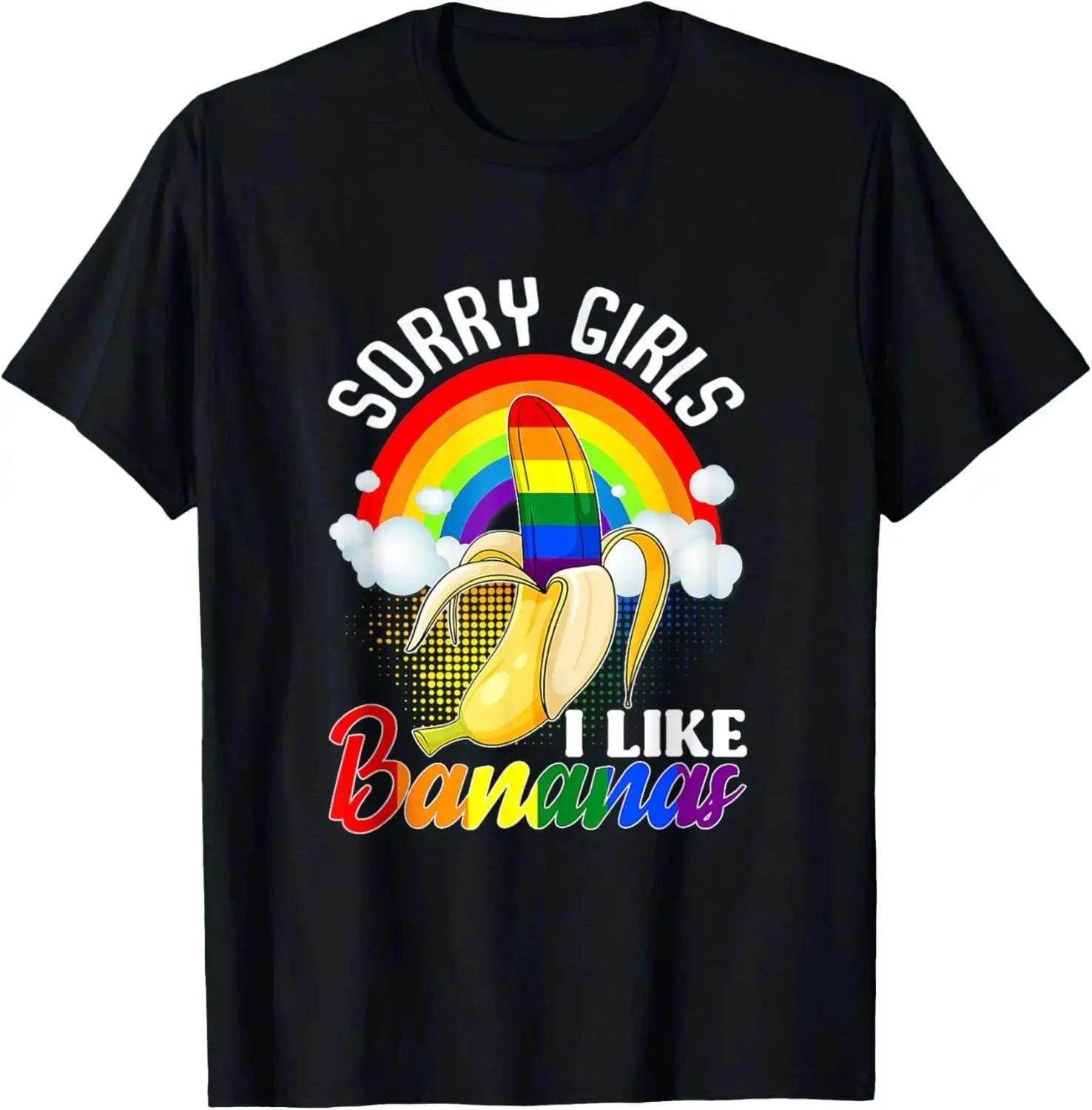 Short sleeve gay pride T-shirt featuring playful "Sorry Girl I Love Banana" slogan, vibrant design, and bold colors for LGBTQ fashion.