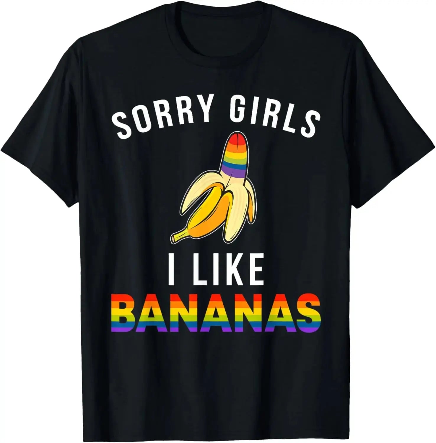 Men's short sleeve LGBTQ Gay Pride T-shirt featuring playful "Sorry Girl I Love Banana" design in streetwear style.