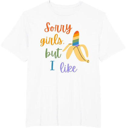 "Sorry Girl I Love Banana" Fun LGBTQ Gay Pride T-shirts Men Short Sleeve Fashion Streetwear Tshirts by Dropshipman