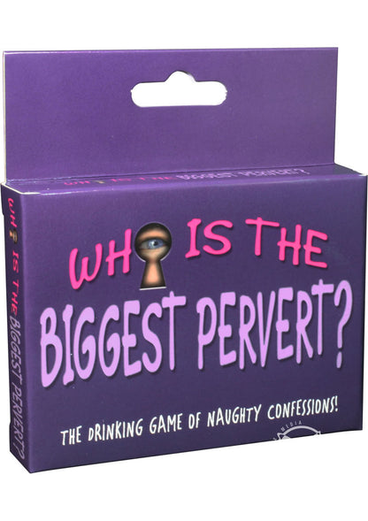 Who is the Biggest Pervert? The Naughty Drinking Game for Adults